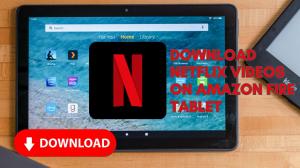 How to Watch and Download Netflix on Amazon Fire Tablet?