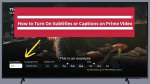 Comment corriger et télécharger des sous-titres sur Prime Video [2025]