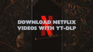 [yt-dlp Review] Can I Download Netflix Videos with yt-dlp?