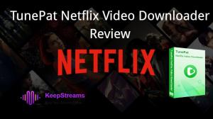 [2026] Reseña de TunePat Netflix Video Downloader y la Mejor Alternativa