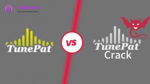 TunePat Crack Review: Is it Safe to Use or Just a Scam?